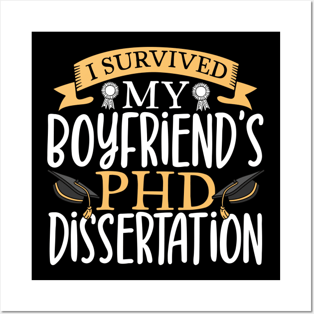 I survived my boyfriend's PhD dissertation Wall Art by Modern Medieval Design